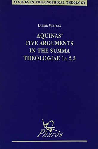 Beispielbild fr Aquinas Five Arguments in the Summa Theologiae 1a 2, 3 zum Verkauf von ISD LLC
