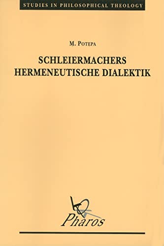 Stock image for Schleiermachers hermeneutische Dialektik. for sale by Antiquariat + Verlag Klaus Breinlich