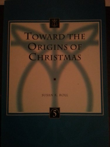 9789039005316: Toward the Origins of Christmas