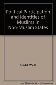 Stock image for Political Participation and Identities of Muslims in Non-Muslim States for sale by Better World Books