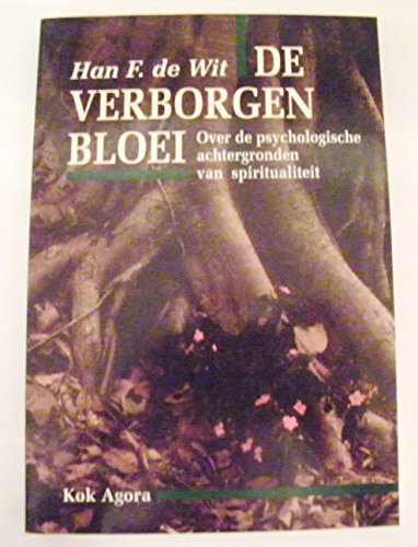 Beispielbild fr De verborgen bloei. Over de psychologische achtergronden van spiritualiteit. Vijfde druk zum Verkauf von Antiquariaat Schot