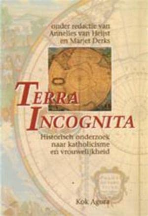 9789039105931: Terra incognita: historisch onderzoek naar katholicisme en vrouwelijkheid