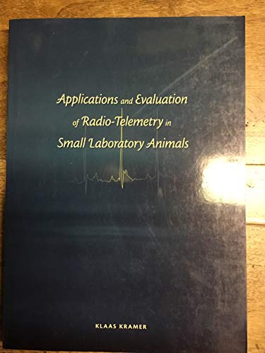 Stock image for Applications and Evaluation of Radio-telemetry in Small Laboratory Animal for sale by HPB-Red