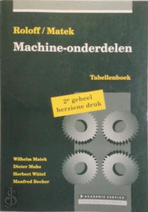 Beispielbild fr Roloff /Matek machine-onderdelen: tabellenboek (Academic Service wetenschap en techniek) zum Verkauf von WorldofBooks