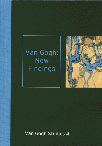 Van Gogh: New Findings: Van Gogh Studies 4 (9789040007149) by Weisberg, Gabriel P.; Tilborgh, Louis Van; F Van Halsema, J. D., Et Al.