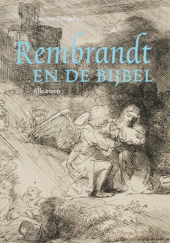 Imagen de archivo de Rembrandt en de bijbel: alle etsen a la venta por WorldofBooks