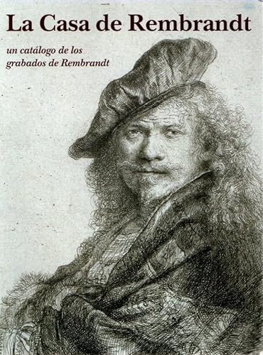 Stock image for La Casa de Rembrandt. Un Catlogo de los Grabados de Rembrandt for sale by Hilando Libros
