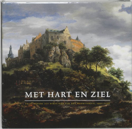 Stock image for Met hart en ziel. Frits Duparc als directeur van het Mauritshuis 1991-2008. for sale by Antiquariaat Schot