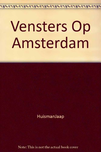 Imagen de archivo de Vensters op Amsterdam. isbn 9789040087691 a la venta por Frans Melk Antiquariaat