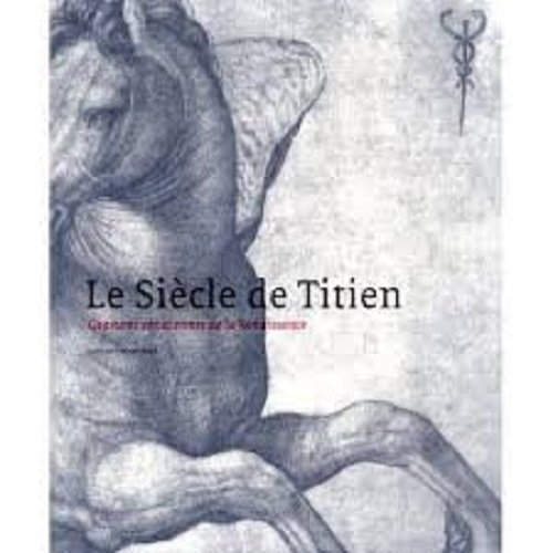 Beispielbild fr Le Siecle de Titien /franCais zum Verkauf von Ammareal