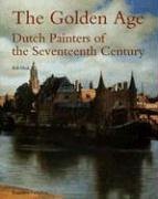 Stock image for Golden Age: Dutch Painters of the Seventeenth Century for sale by Hennessey + Ingalls