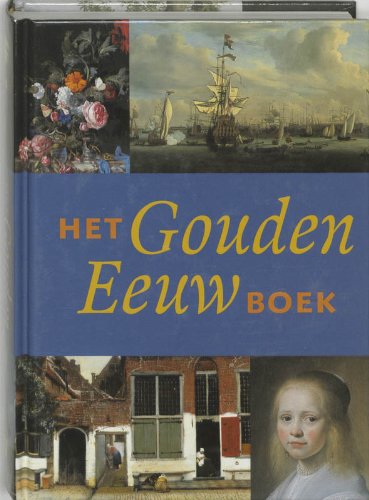 Beispielbild fr Het Gouden Eeuw Boek. zum Verkauf von Antiquariaat Schot