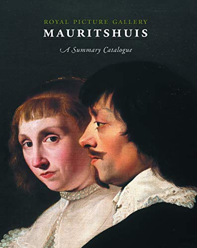 Mauritshuis A Summary Catalogue /anglais (9789040089589) by BUVELOT QUENTIN