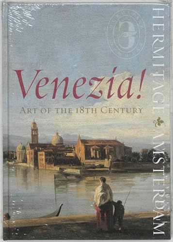 Beispielbild fr Venezia!: Art of the 18th Century zum Verkauf von PsychoBabel & Skoob Books