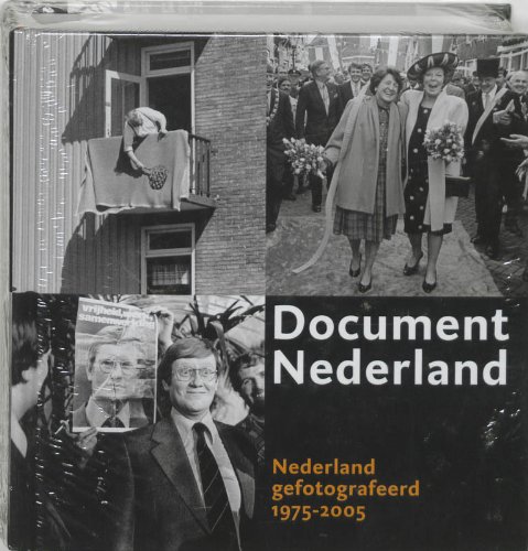 Stock image for Document Nederland. Nederland gefotografeerd 1975-2005. Een keuze uit 30 jaar documentaire foto-opdrachten van het Rijksmuseum. for sale by Antiquariaat Schot