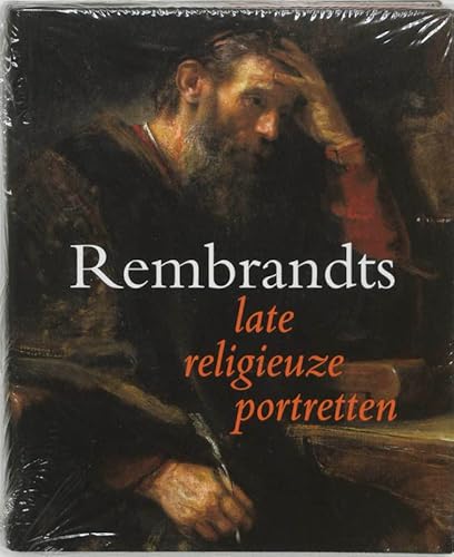 9789040090684: Rembrandts late religieuze portretten