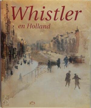 9789040091841: Whistler en Holland