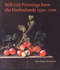 Still-life paintings from the Netherlands, 1550-1720