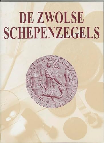 Beispielbild fr De Zwolse schepenzegels. zum Verkauf von Kloof Booksellers & Scientia Verlag