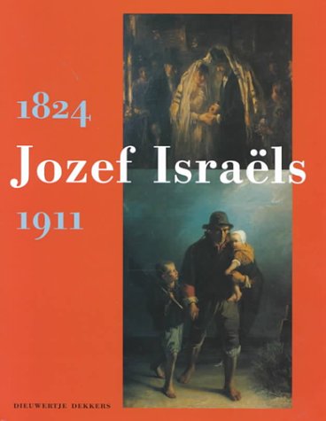 9789040094002: Jozef Israels: 1824 -1911