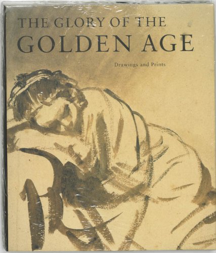 Beispielbild fr The glory of the Golden Age / druk 1: Dutch art of the 17th century. Drawings and prints zum Verkauf von medimops