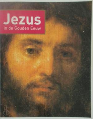 Beispielbild fr Jezus in de Gouden Eeuw (paperback) zum Verkauf von medimops