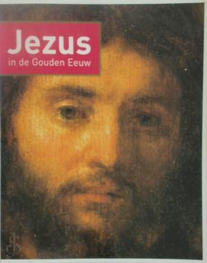 Stock image for Jezus in de Gouden Eeuw (paperback) for sale by medimops