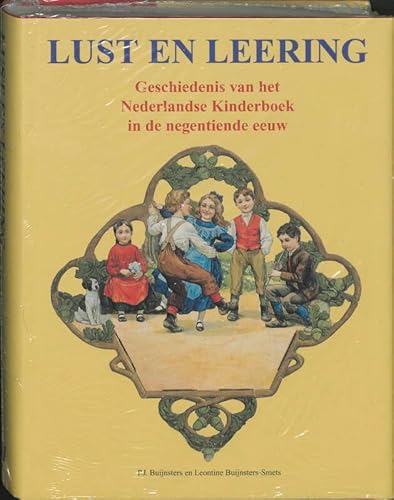 Imagen de archivo de Lust en Leering. Geschiedenis van het Nederlandse Kinderboek in de negentiende eeuw. a la venta por Antiquariaat Schot