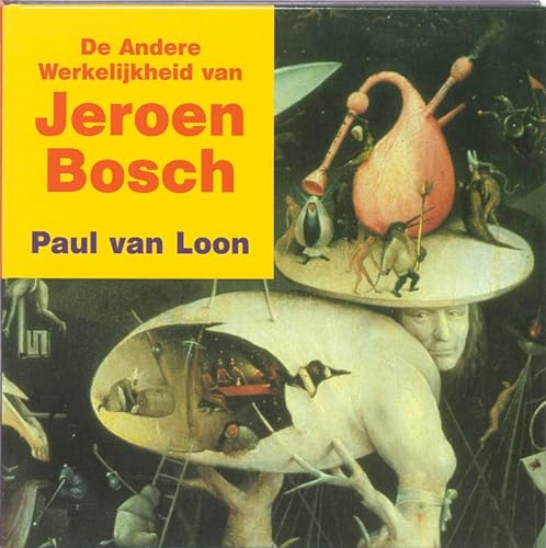 Beispielbild fr De andere werkelijkheid van Jeroen Bosch: kinder-kunstboek (Kinder-kunstboeken, 8) zum Verkauf von WorldofBooks