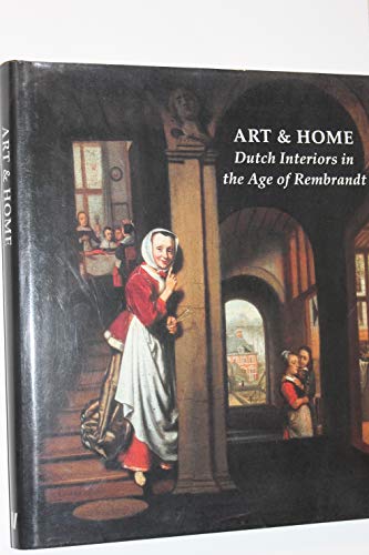 9789040095870: Art & Home: Dutch Interiors in the Age of Rembrandt