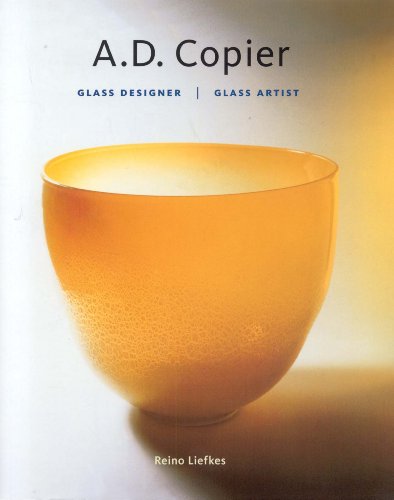 Imagen de archivo de A.D. Copier / glass designer, glass artist a la venta por Louis Tinner Bookshop