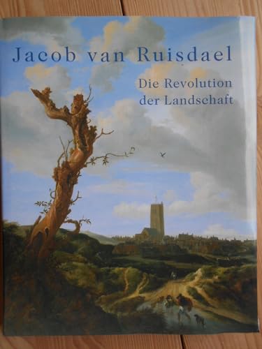Beispielbild fr Jacob van Ruisdael. Die Revolution der Landschaft. zum Verkauf von Antiquariat Bernhardt