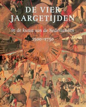 9789040096426: De vier jaargetijden in de kunst van de Nederlanden 1500-1750