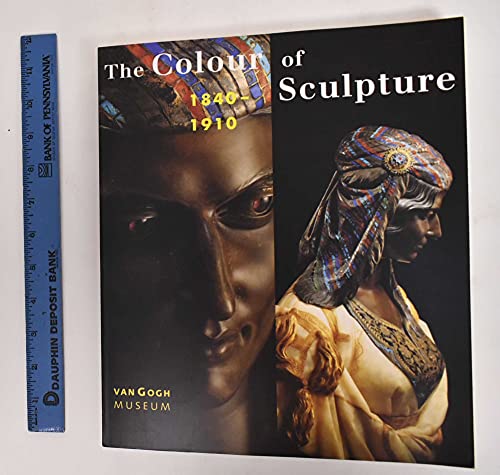 9789040098468: Colour of sculpture, 1840-1910