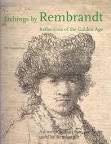 Etchings By Rembrandt: Reflections of the Golden Age. An Investigation Into the Paper Used By Rem...