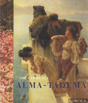 Stock image for Sir Lawrence Alma-Tadema for sale by Antiquariaat Coriovallum
