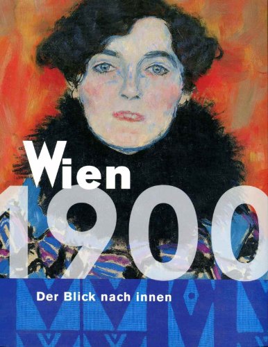 Stock image for Wien 1900. Der Blick nach innen. for sale by Neusser Buch & Kunst Antiquariat