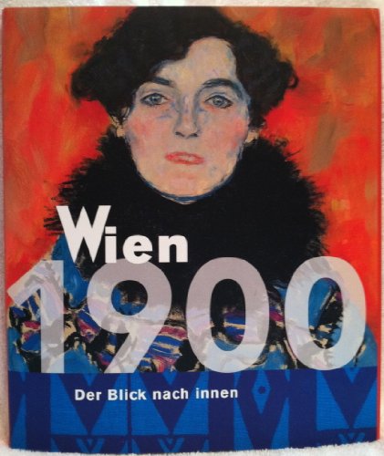 Stock image for Wien 1900: Der Blick nach innen for sale by Thomas Emig