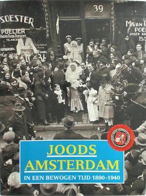 9789040099984: Joods Amsterdam: In een bewogen tijd 1890-1940 (Dutch Edition)