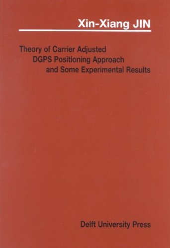 Stock image for Theory of Carrier Adjusted DGPS Positioning Approach and Some Experimental Results for sale by Zubal-Books, Since 1961