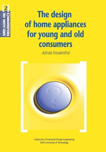 9789040717550: The Design of Home Appliances for Young and Old Consumers: 2 (de Nederlandse Monumenten Van Geschiedenis en Kunst. de Prov)