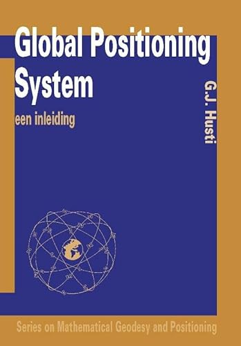 Beispielbild fr Global Positioning Systems / een inleiding [Series on Mathematical Geodesy and Positioning] zum Verkauf von Louis Tinner Bookshop