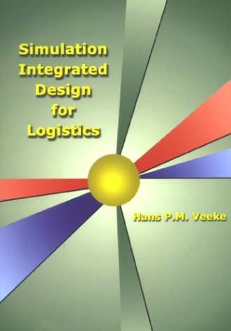 Beispielbild fr Simulation Integrated Design for Logistics zum Verkauf von medimops