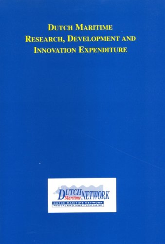 Stock image for Dutch Maritime Research, Development and Innovation Expenditure (Dutch Maritime Network) (Dutch Maritime Network Series) for sale by Hay-on-Wye Booksellers