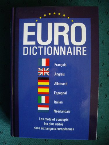 Stock image for EURO Dictionnaire (franais-anglais-allemand-espagnol-italien-nerlandais) for sale by medimops