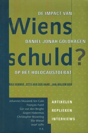 Stock image for Wiens schuld ? De impact van Daniel Jonah Goldhagen op het holocaustdebat. for sale by Antiquariaat Schot