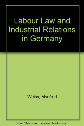9789041100160: Labour Law and Industrial Relations in Germany