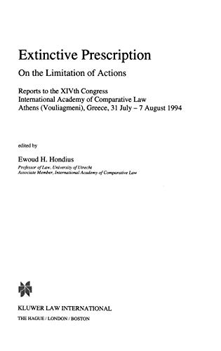 Beispielbild fr Extinctive Prescription on the Limitation of Actions:Reports of the XIVth Congress, International Academy of Comparative Law, Athens (Vouliagmeni), Greece 31 July-7 August 1994 zum Verkauf von Lucky's Textbooks