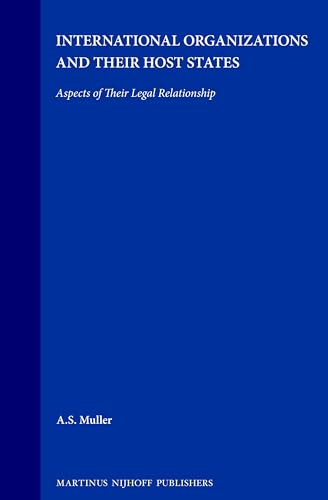 9789041100801: International Organizations and Their Host States: Aspects of Their Legal Relationship