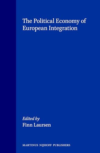9789041100863: The Political Economy of European Integration
